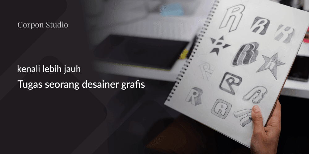 Tugas Seorang Desainer Grafis Tugas Seorang Desainer Grafis