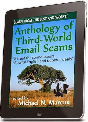 Anthology of Third-World Email Scams: Learn from the best and worst!