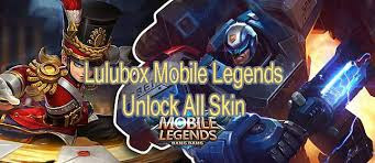 Lulubox ML (Mobile Legend) Apk untuk Unlock All Skin Gratis