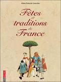 LORE: Quelques fêtes traditionnelles en France