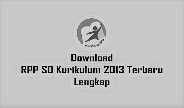 Download RPP SD Kelas 2 Kurikulum 2013 Revisi Terbaru Terlengkap