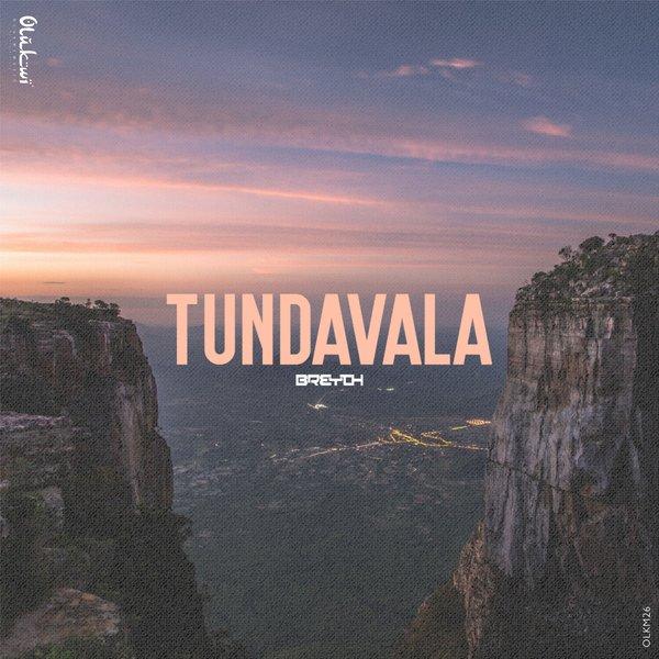 Breyth - Tundavala (Reprise Mix) Breyth - Tundavala (Reprise Mix)
