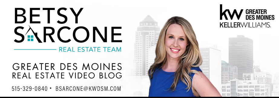 Greater Des Moines Real Estate Video Blog with Betsy Sarcone