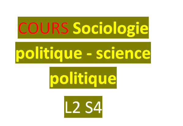 COURS Sociologie politique - science politique L2 S4 pdf