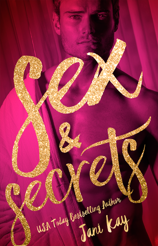 Toot S Book Reviews Spotlight Teasers Excerpt And Giveaway Sex And Secrets By Jani Kay