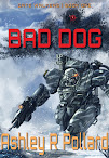 Bad Dog: Book 1 <br><i>The Gate Walker Universe</i>