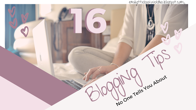 16 Blogging Tips No One Tells You About