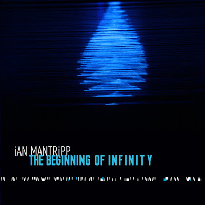 Ian Mantripp - The Beginning of Infinity (2015)