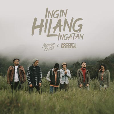Lirik Lagu Ingin Hilang Ingatan - Midnight Quickie & Rocket Rockers