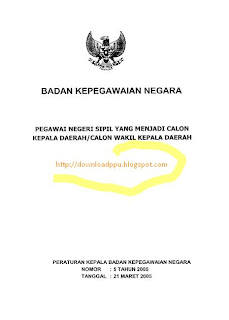 Download Aturan : Perka BKN Nomor 05 Tahun 2005 Tentang PNS yang menjadi calon Kepala Daerah atau Wakil Kepala Daerah Download Aturan : Perka BKN Nomor 05 Tahun 2005 Tentang PNS yang menjadi calon Kepala Daerah atau Wakil Kepala Daerah