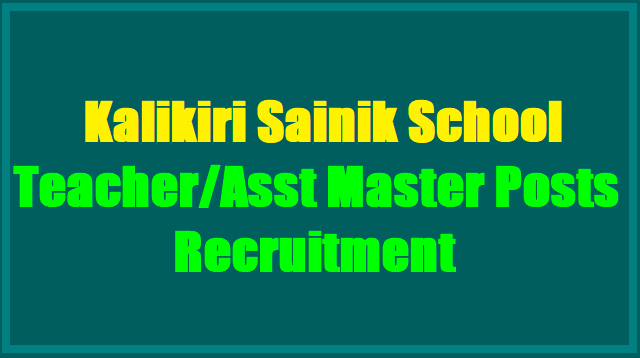 Kalikiri Sainik School Teachers,Asst Masters 2017 Recruitment Kalikiri Sainik School Teachers,Asst Masters 2017 Recruitment