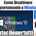 Come Disattivare/Disabilitare L' Aggiornamento a Windows 10