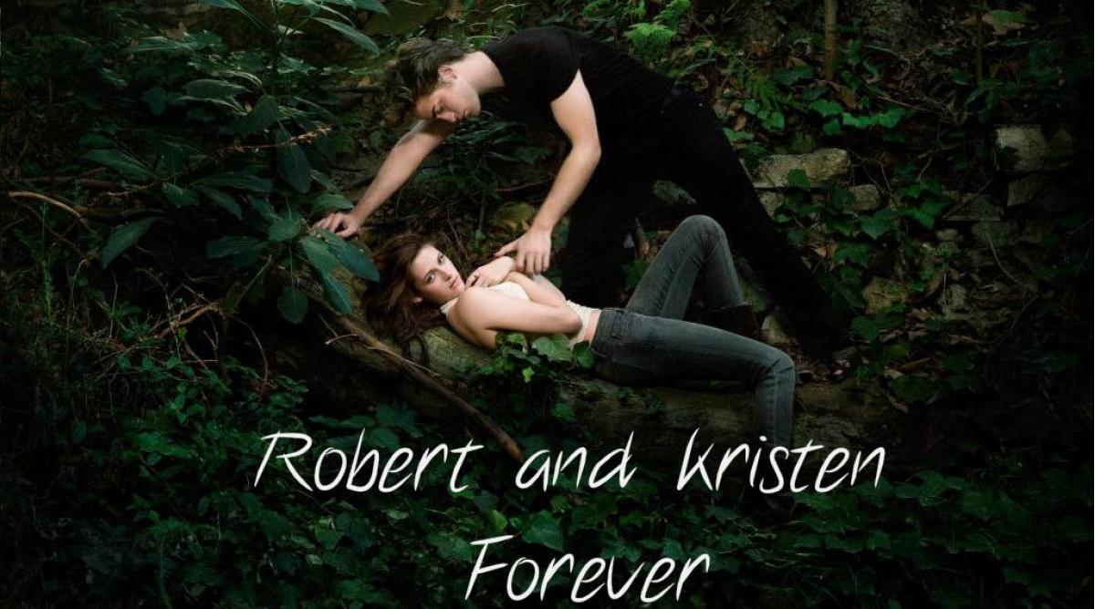 Robert Pattinson & Kristen Stewart Forever