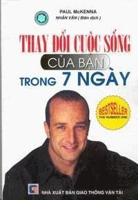 Thay Đổi Cuộc Sống Của Bạn Trong 7 Ngày - Paul McKenna