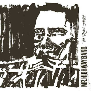 Mr. Highway Band - The Rebel Artist
