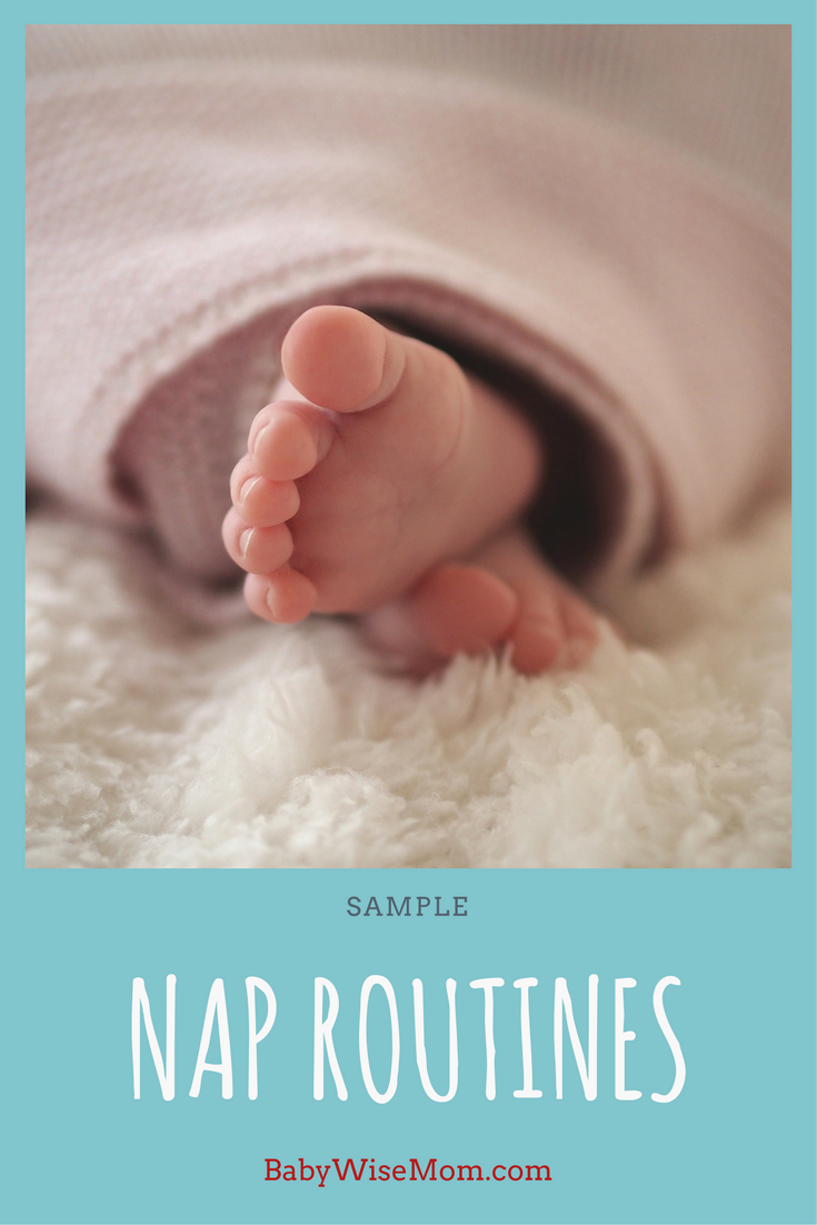 Sample Nap Routines Chronicles of a Babywise Mom