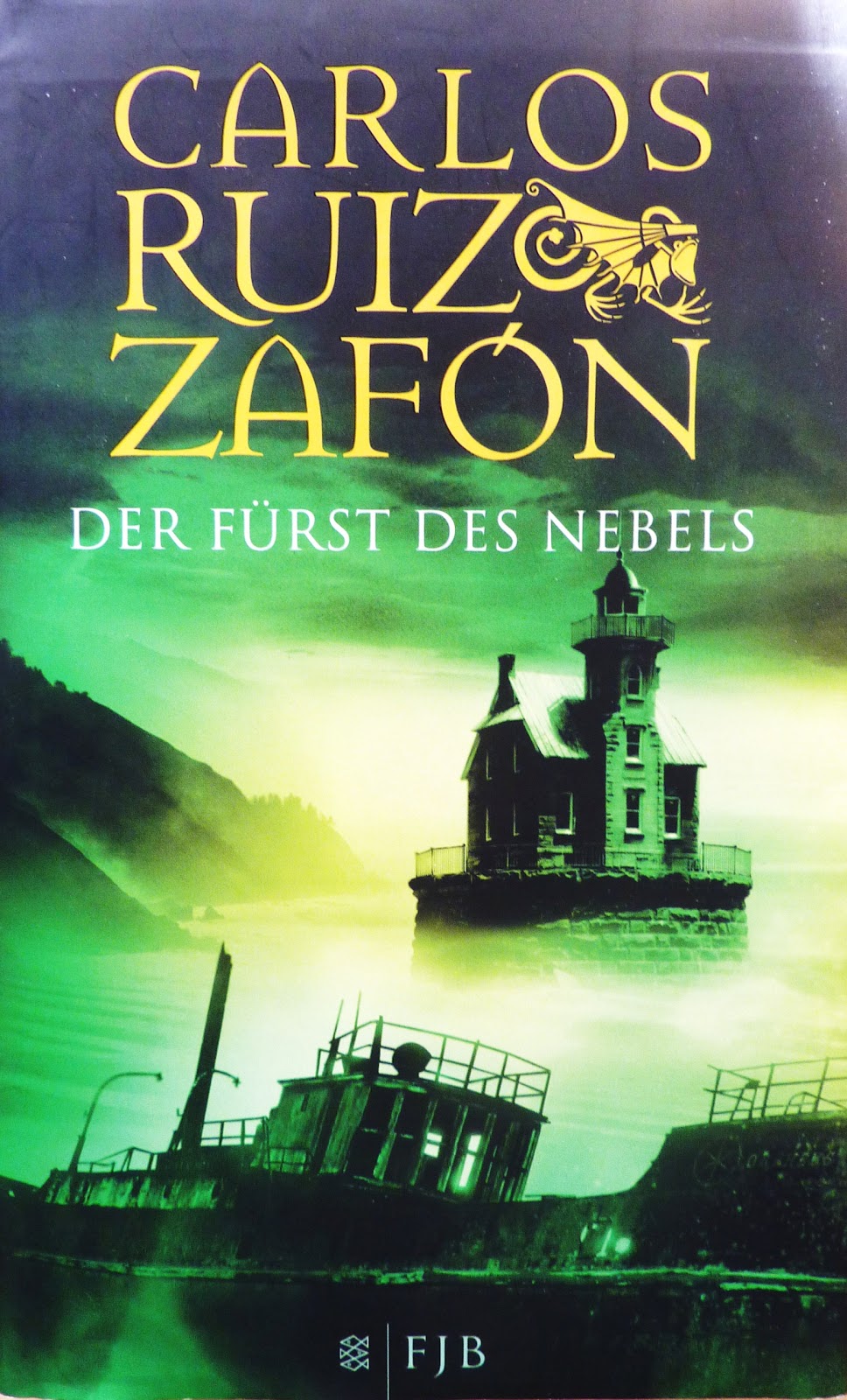 Der Fürst Des Nebels Roman Carlos Ruiz Zafón Unsere kleine Bücher/Filmewelt: *Buchrezension* Der Fürst des Nebels