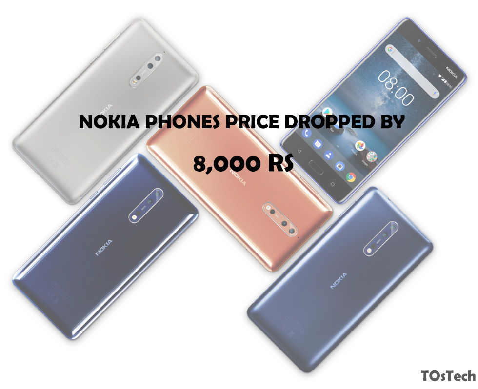 Nokia phones get a huge price drop Nokia 8 price dropped by 8,000 and