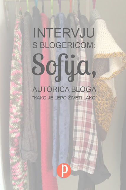 Intervju s blogericom: Sofija, autorica bloga Kako je lepo živeti lako