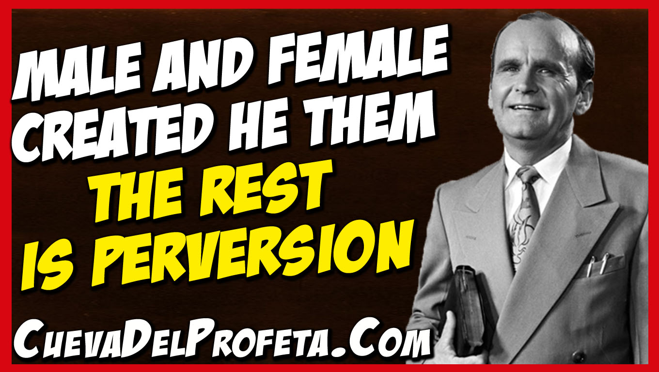 Male And Female Created He Them The Rest Is Perversion Mensajes De male-and-female-created-he-them-the-rest-is-perversion-mensajes-de