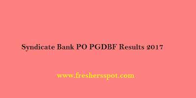 Syndicate Bank PO PGDBF Results 2017 
