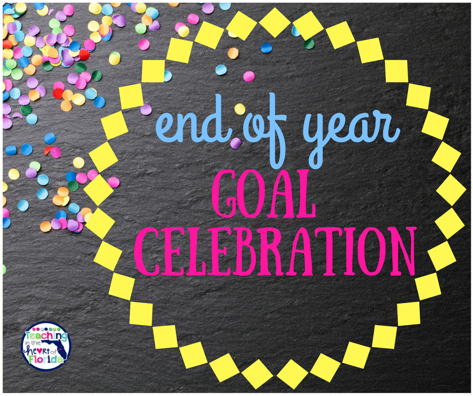 End of Year Goal Celebration!