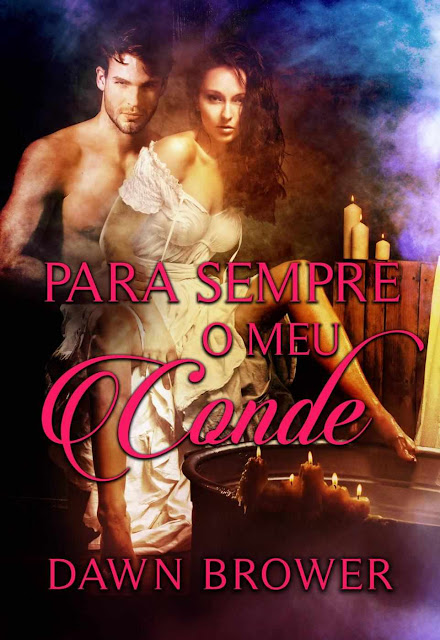 Para Sempre o meu Conde Dawn Brower