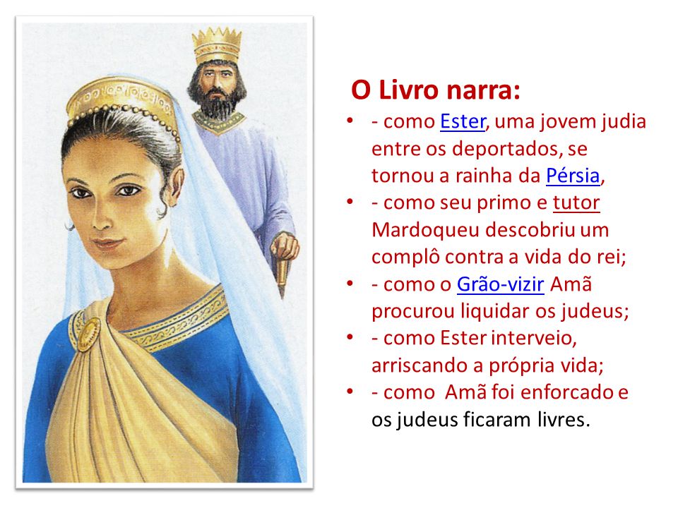 A Bíblia - Sinopse de Cada Livro: Ester