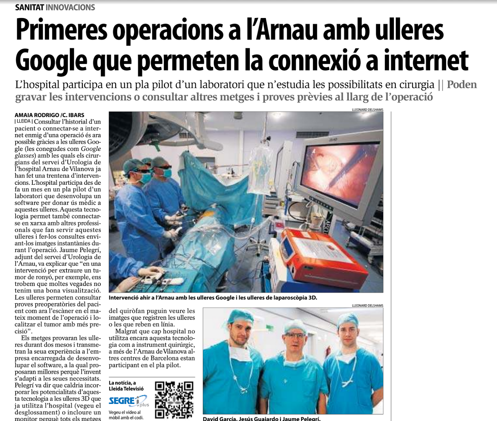 Las #GoogleGlass no están paradas, y si no miren el uso en cirugía que se les dá en #lleida
