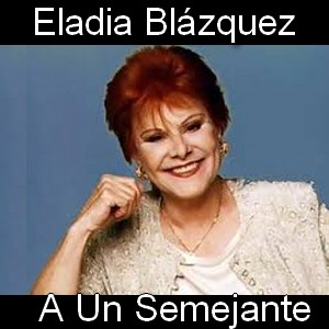 Eladia Blazquez – A Un Semejante