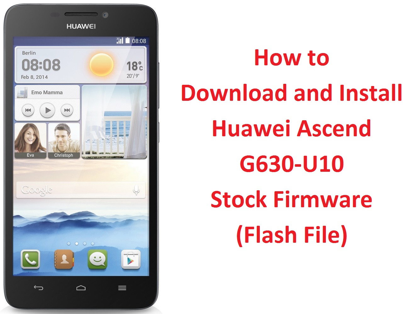 How to Download and Install Huawei Ascend G630U10 Stock Firmware