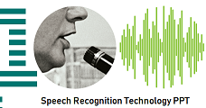 Speech Recognition Technology PPT