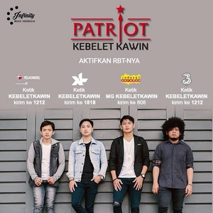 Patriot Band - Kebelet Kawin Download Lagu Patriot Kebelet Kawin