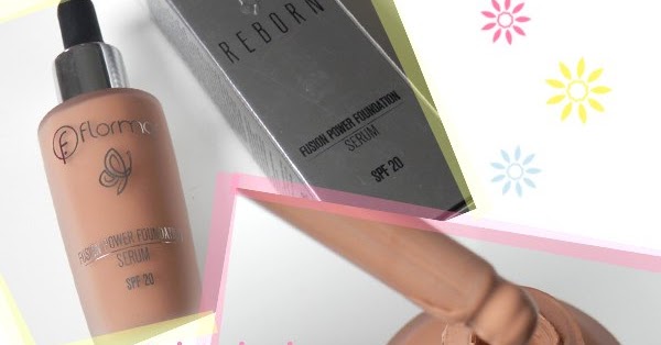 Flormar Fondoten Reborn Fusion Power Foundation Serum Alisveris Makyaj Moda Bakim Tatil Kozmetik Makeup Trend Stil Aksesuar Giyim Tarz Seyehat Erkek Kadin Yasam Makyaj Sirlari