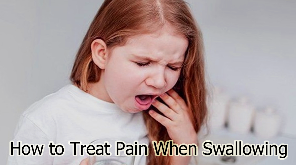 How to Treat Pain When Swallowing