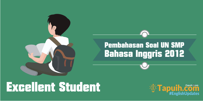 Pembahasan Soal UN Bahasa Inggris SMP 2012