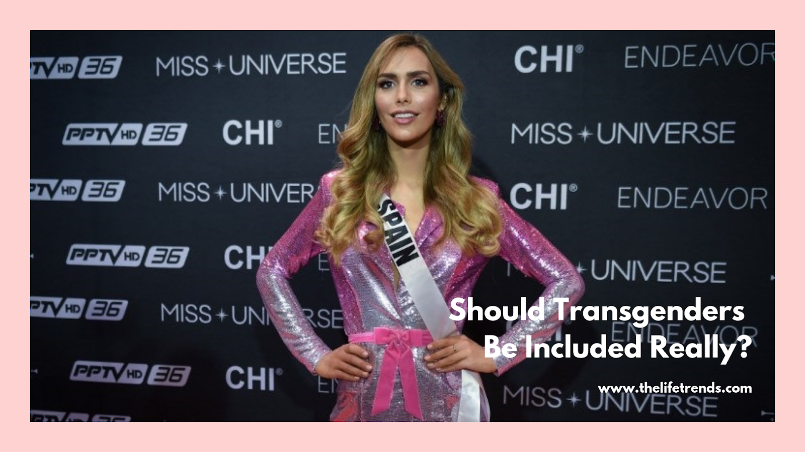 Transgenders in Miss Universe Pageant The Life Trends Online Magazine
