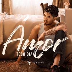 Baixar Música Amor Todo Dia - Zé Felipe Mp3 Baixar Música Amor Todo Dia - Zé Felipe Mp3