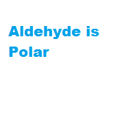 Aldehyde is Polar