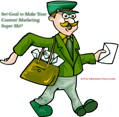 Have You Set A Goal to Make Your Content Marketing Super Hit?