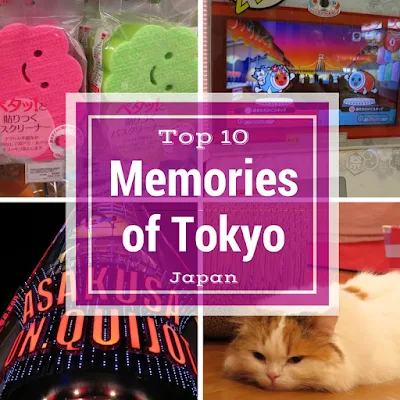 Top 10 Memories from Tokyo Japan