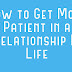 How to Get More Patient in a Relationship In Life
