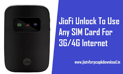 JioFi Unlock To Use Any SIM Card JioFi Unlock To Use Any SIM Card