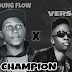 MUSIC: - Young Flow_Champion