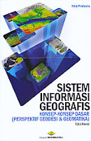   Judul Buku : Sistem Informasi Geografis – Konsep-Konsep Dasar (Perspektif Geodesi & Geomatika) – Edisi Revisi