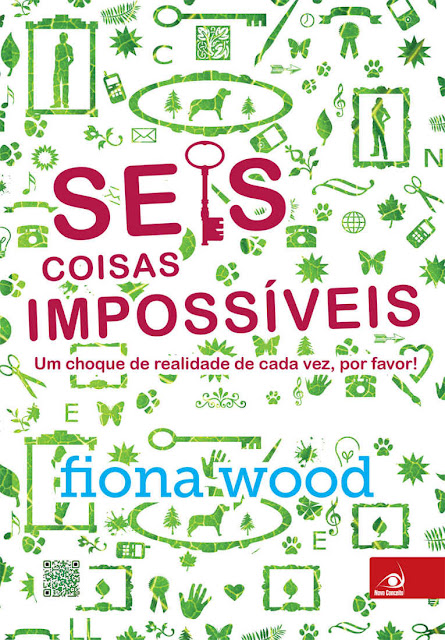 Seis coisas impossíveis - Fiona Wood