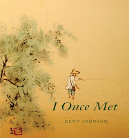 Kent Johnson's "I Once Met"