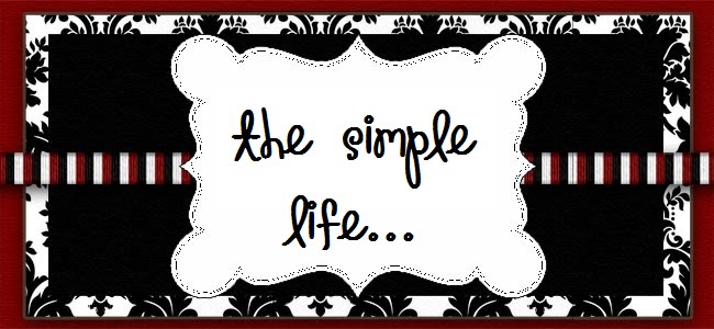 the simple life...