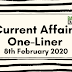 Current Affairs One-Liner: 8th February 2020
