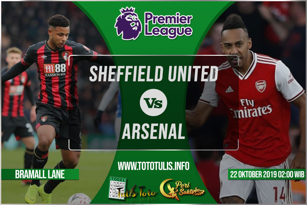 Prediksi Sheffield United vs Arsenal 22 Oktober 2019